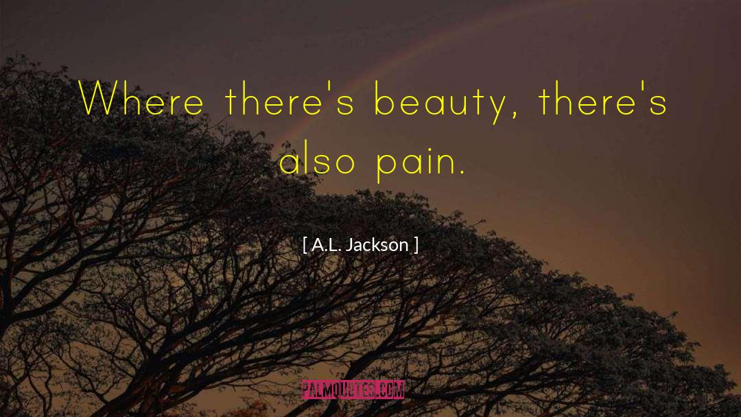 Astonishing Beauty quotes by A.L. Jackson