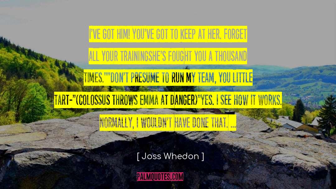 Astonishing X Men quotes by Joss Whedon