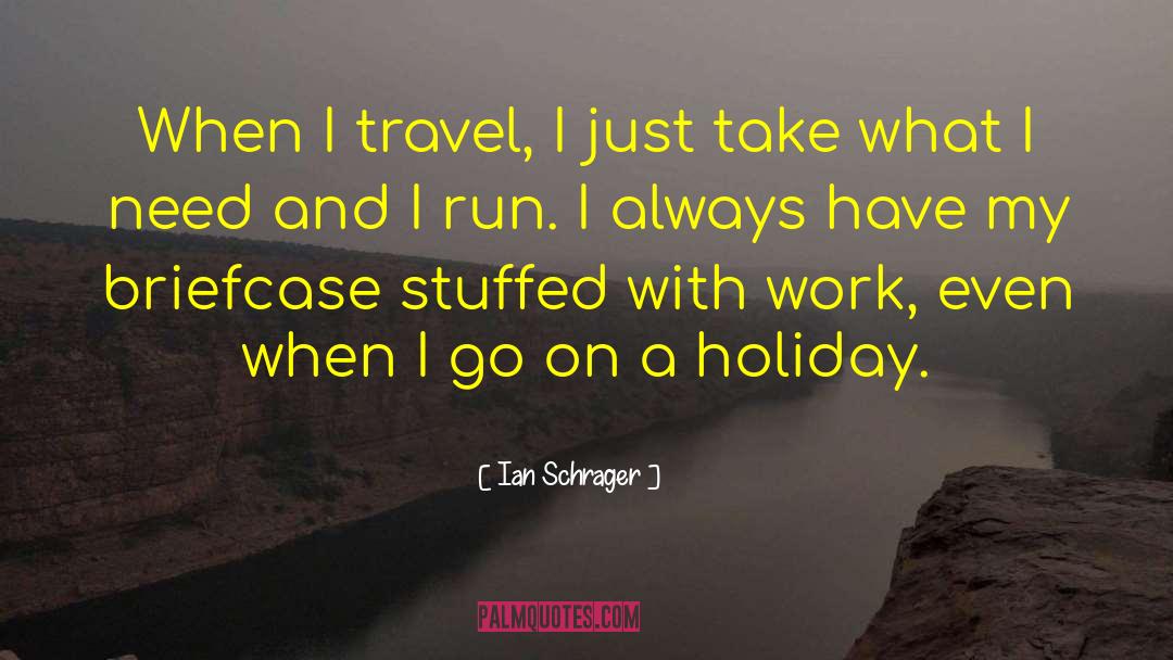 Astra Travel quotes by Ian Schrager