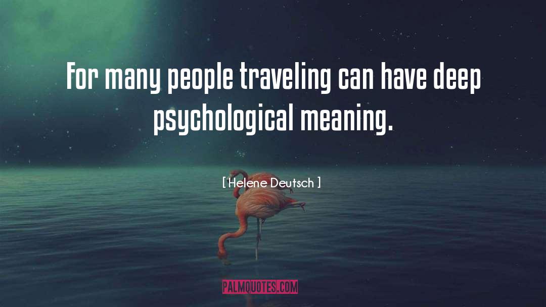 Astra Travel quotes by Helene Deutsch