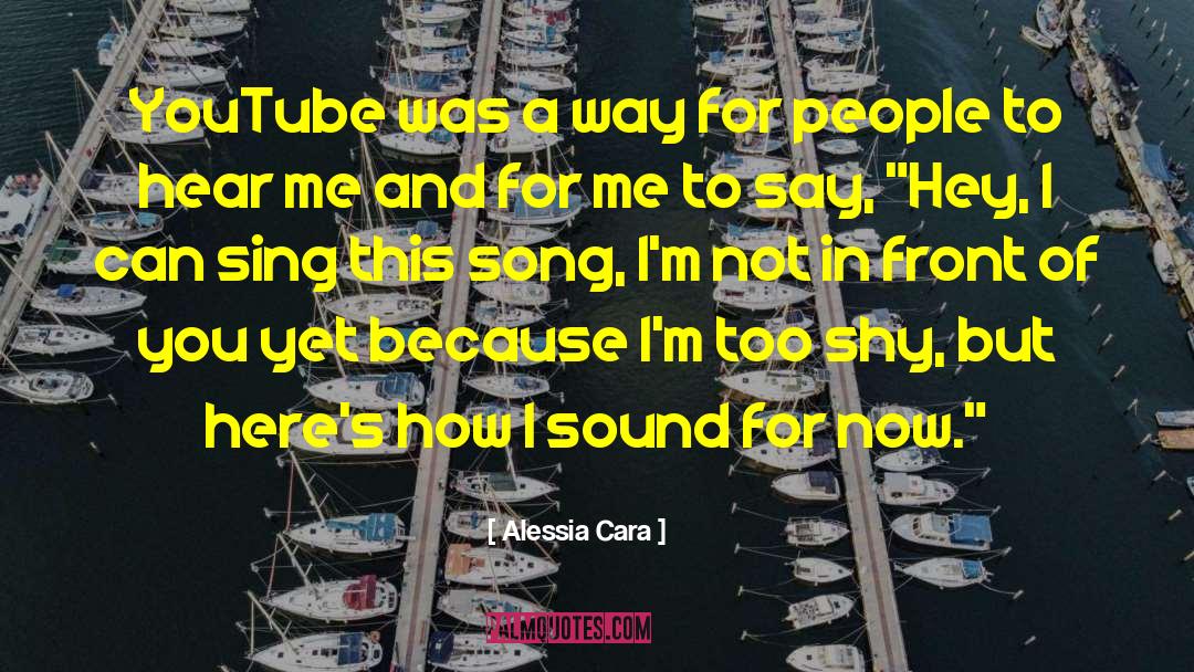 Astrada Youtube quotes by Alessia Cara
