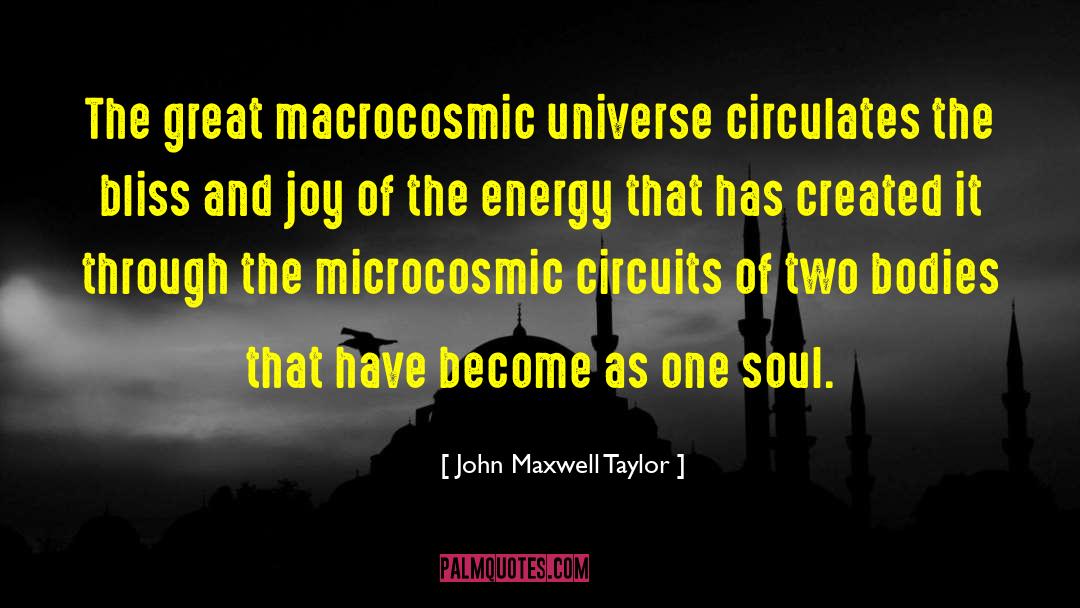 Astral Bodies quotes by John Maxwell Taylor