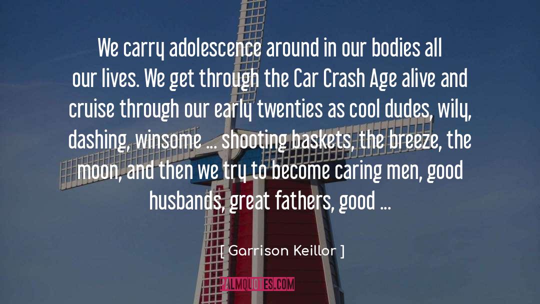 Astral Bodies quotes by Garrison Keillor