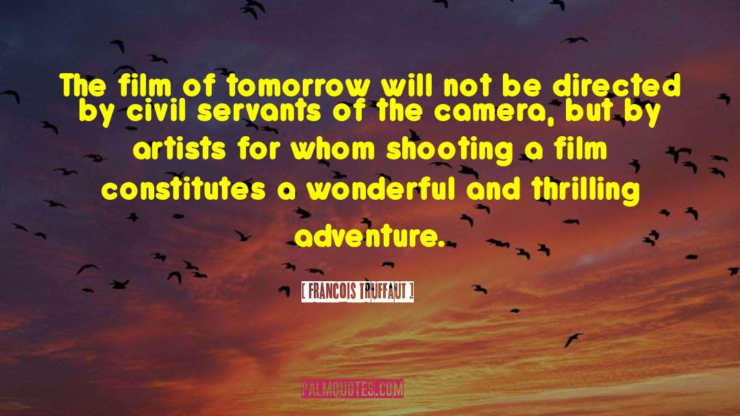 Astral Travel quotes by Francois Truffaut