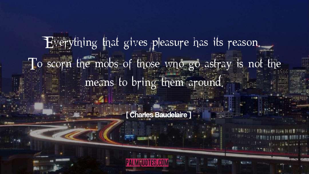 Astray quotes by Charles Baudelaire