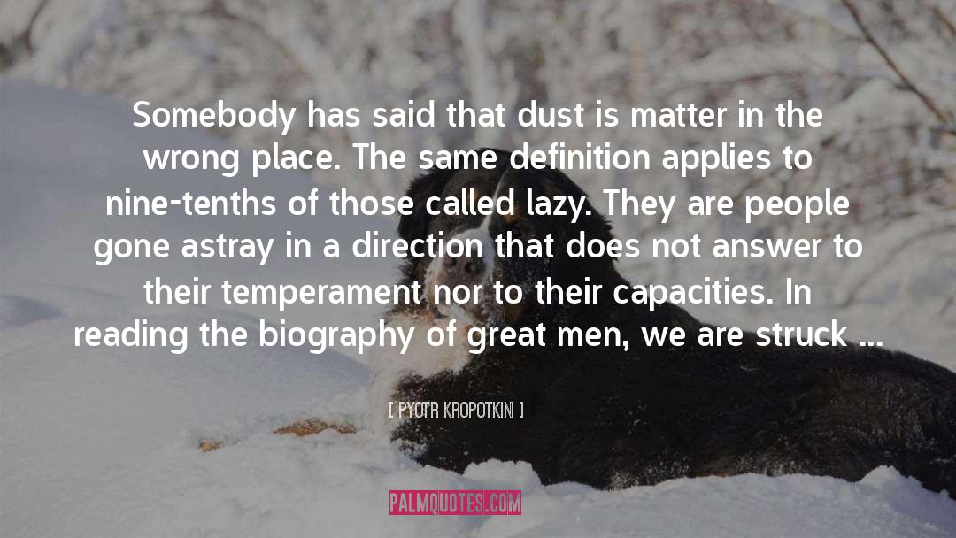 Astray quotes by Pyotr Kropotkin