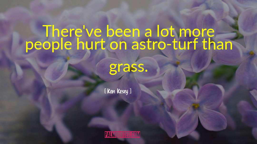 Astro quotes by Ken Kesey
