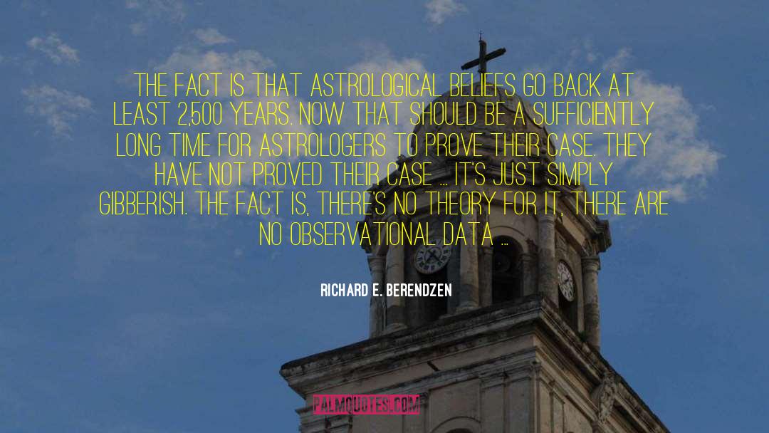 Astrologers quotes by Richard E. Berendzen