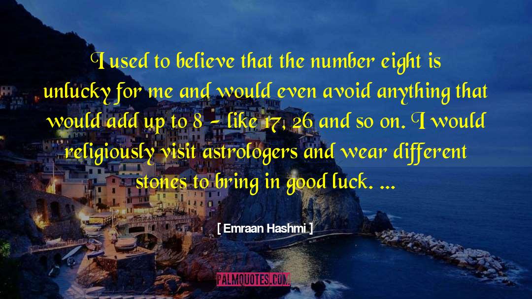 Astrologers quotes by Emraan Hashmi