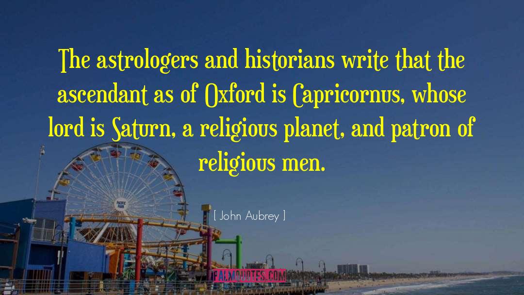 Astrologers quotes by John Aubrey