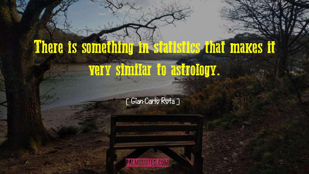 Astrology Bullshit quotes by Gian-Carlo Rota