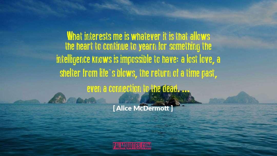 Astrology For Love quotes by Alice McDermott