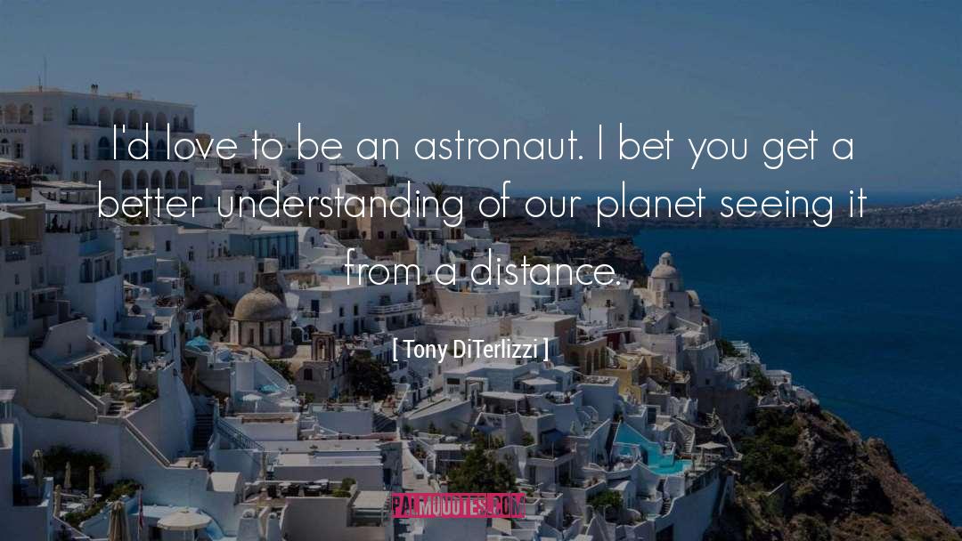 Astronaut quotes by Tony DiTerlizzi