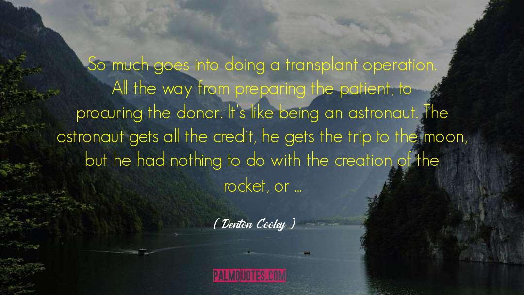 Astronaut quotes by Denton Cooley