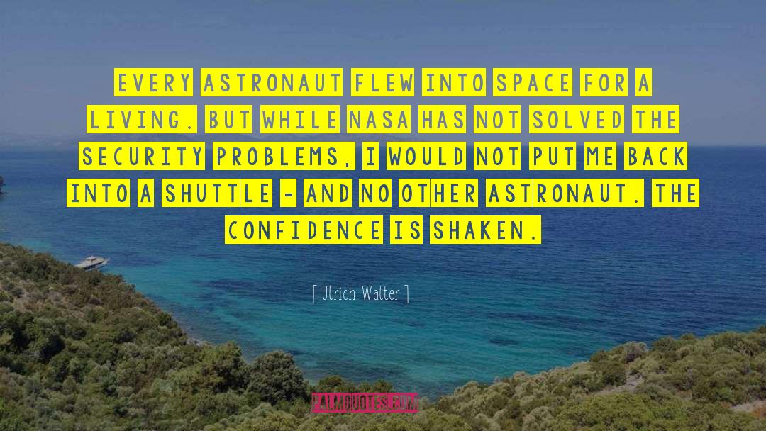 Astronaut quotes by Ulrich Walter