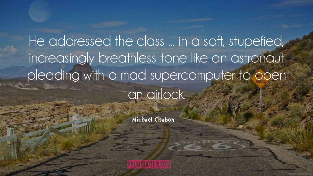 Astronaut quotes by Michael Chabon