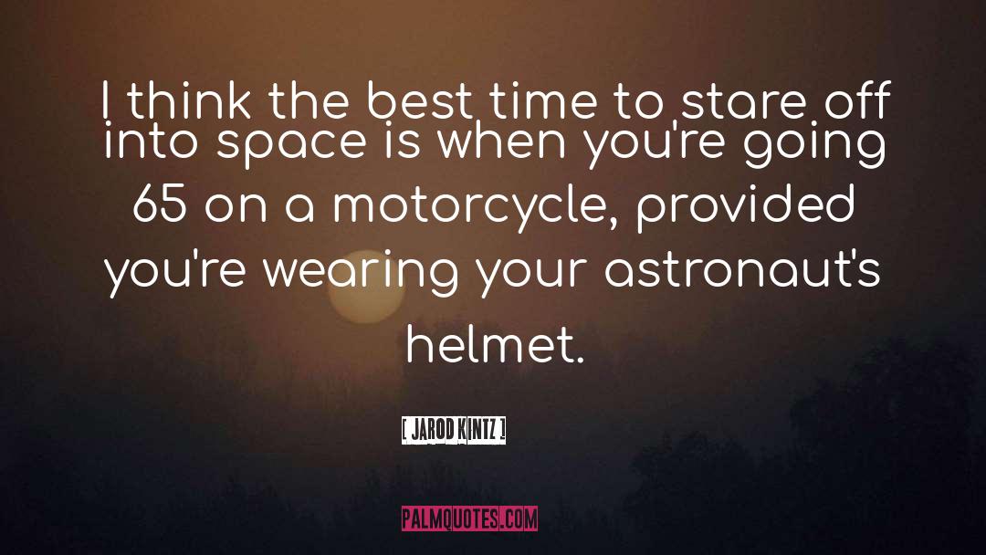 Astronauts quotes by Jarod Kintz