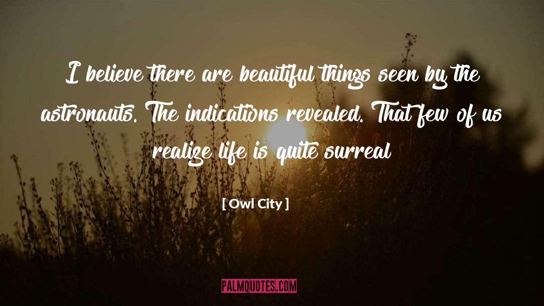 Astronauts quotes by Owl City