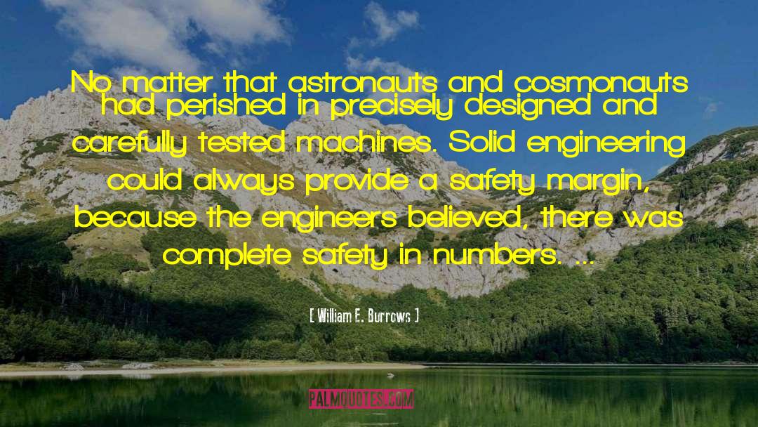 Astronauts quotes by William E. Burrows