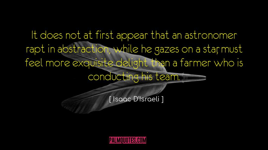 Astronomers quotes by Isaac D'Israeli