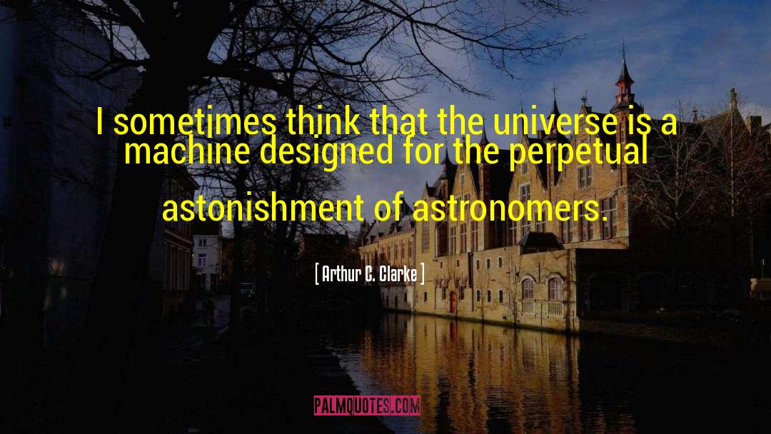 Astronomers quotes by Arthur C. Clarke