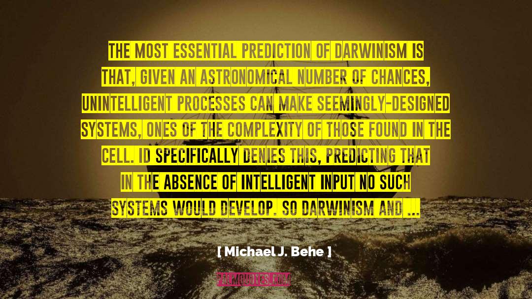 Astronomical quotes by Michael J. Behe