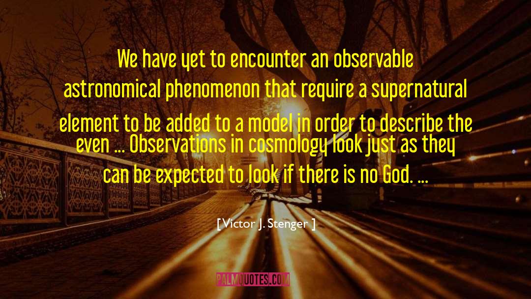Astronomical quotes by Victor J. Stenger