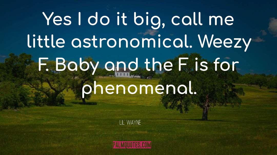 Astronomical quotes by Lil' Wayne