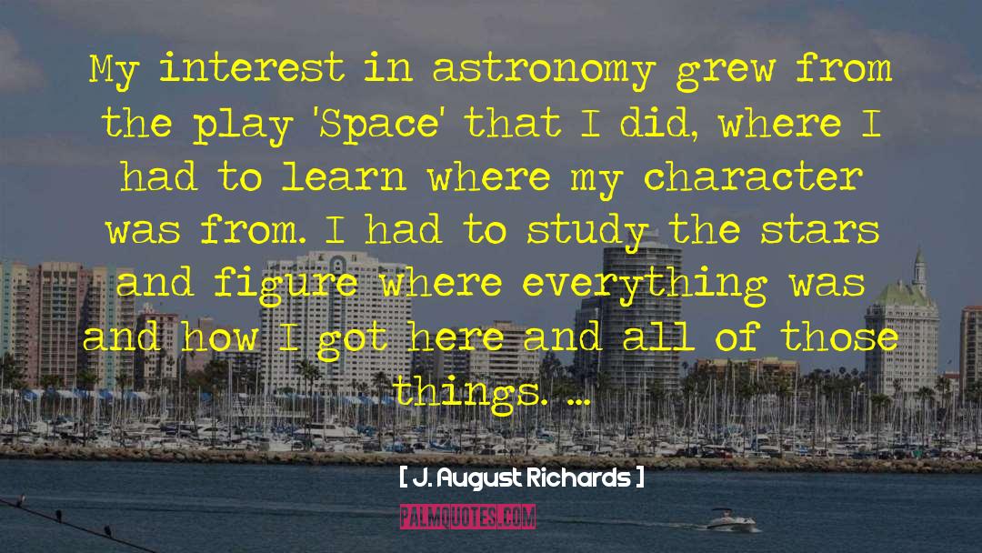 Astronomy quotes by J. August Richards