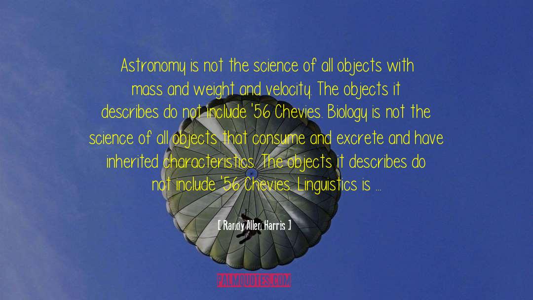 Astronomy quotes by Randy Allen Harris