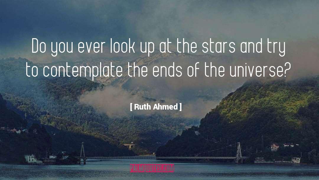 Astrophysics quotes by Ruth Ahmed
