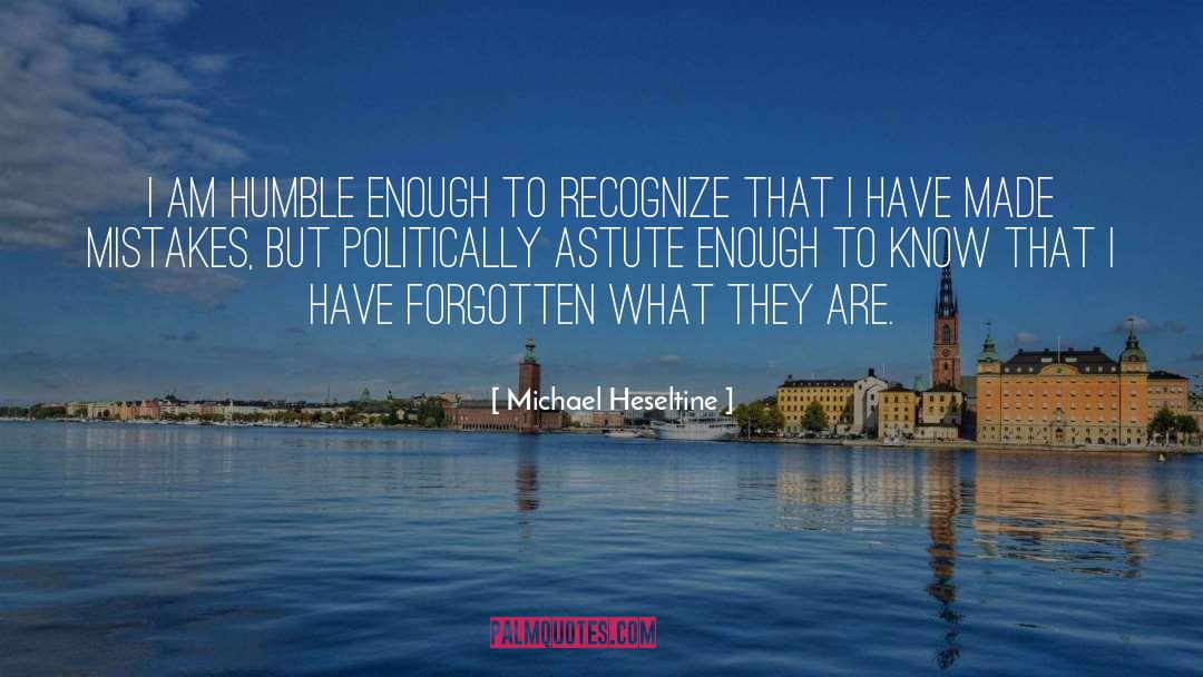 Astute quotes by Michael Heseltine