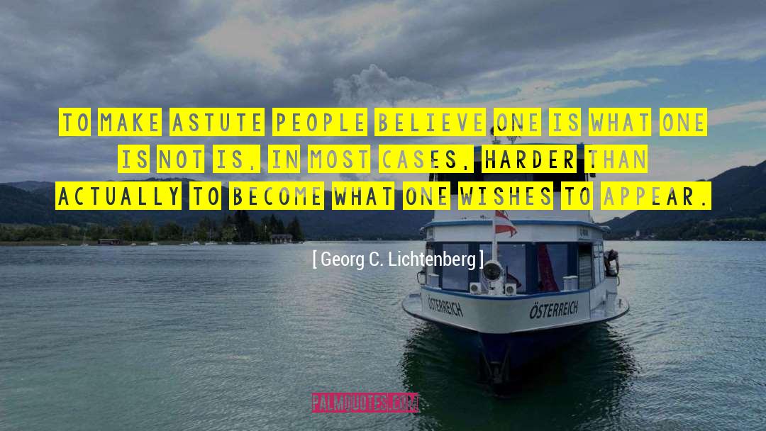 Astute quotes by Georg C. Lichtenberg