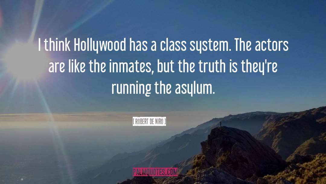 Asylum quotes by Robert De Niro