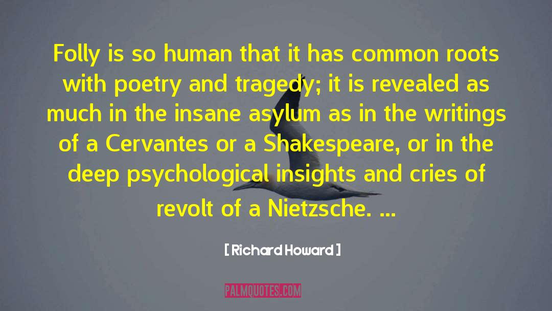 Asylum quotes by Richard Howard