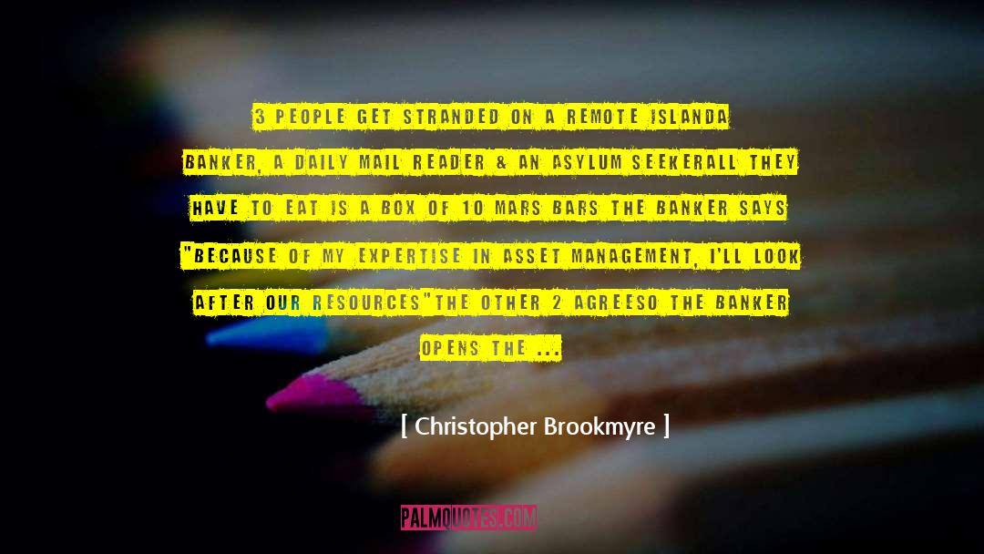 Asylum Seeker quotes by Christopher Brookmyre