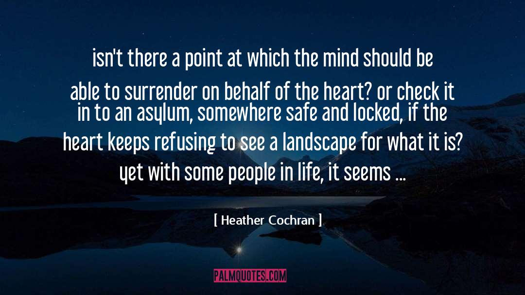 Asylum Seekers quotes by Heather Cochran