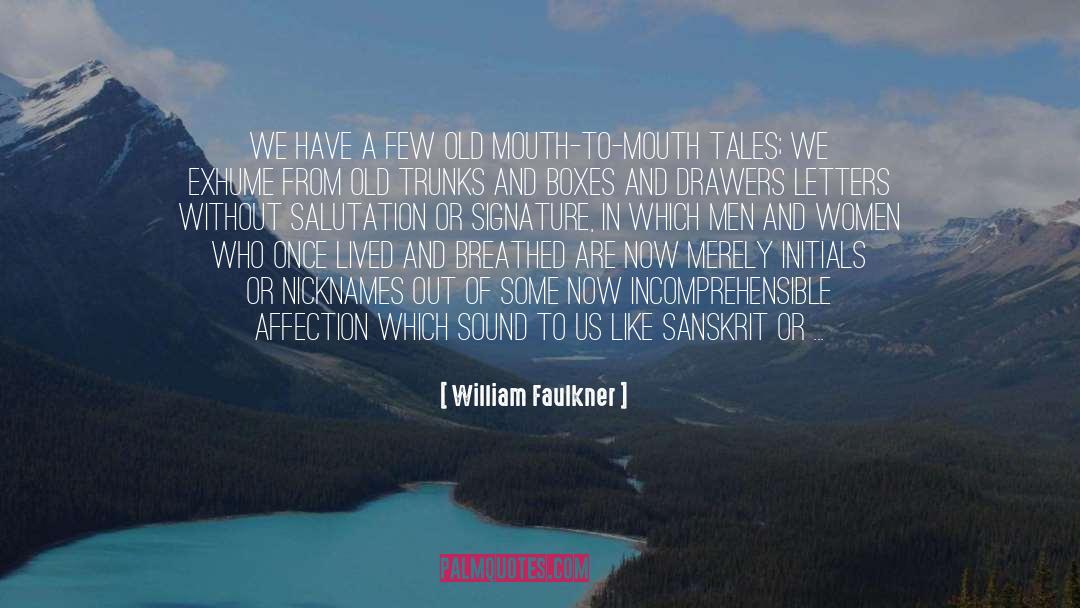 Asylum Tales quotes by William Faulkner