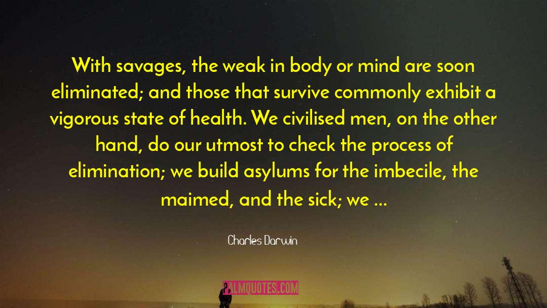 Asylums quotes by Charles Darwin