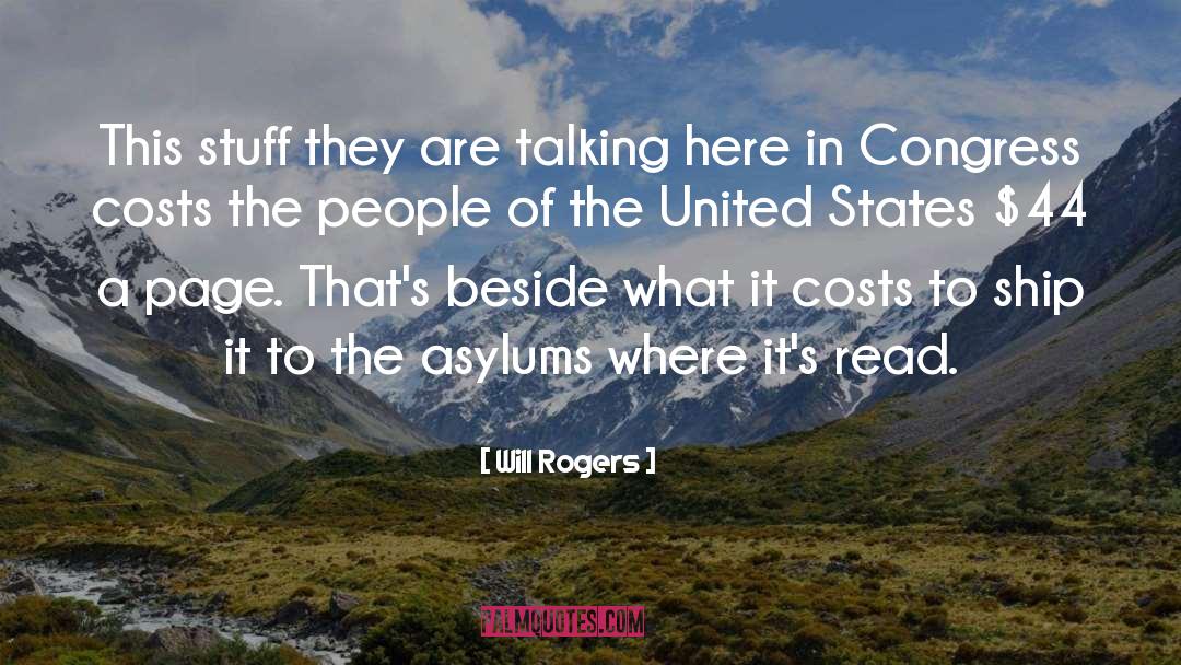 Asylums quotes by Will Rogers