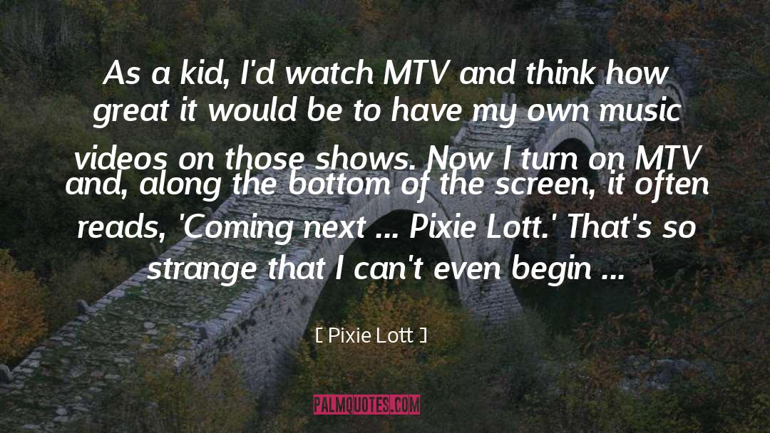 Asymmetrical Pixie quotes by Pixie Lott