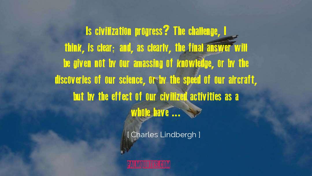 Asymmetries Aircraft quotes by Charles Lindbergh