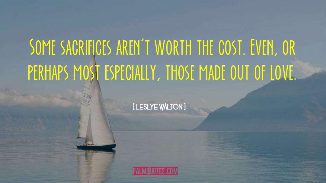 At Cost quotes by Leslye Walton