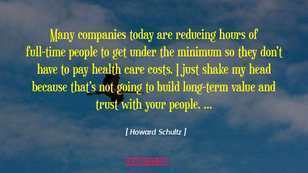 At Cost quotes by Howard Schultz