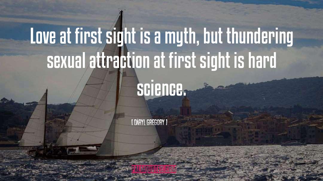 At First Sight quotes by Daryl Gregory