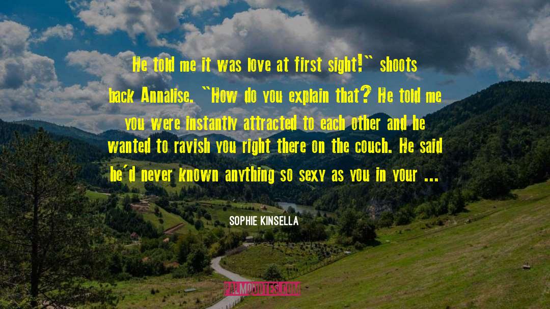 At First Sight quotes by Sophie Kinsella