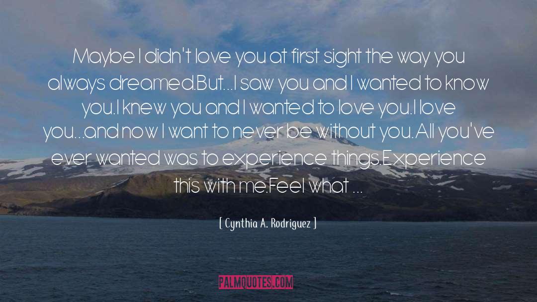 At First Sight quotes by Cynthia A. Rodriguez