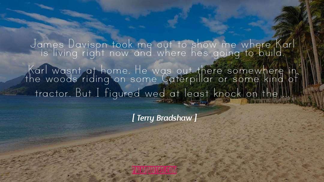 At Home quotes by Terry Bradshaw