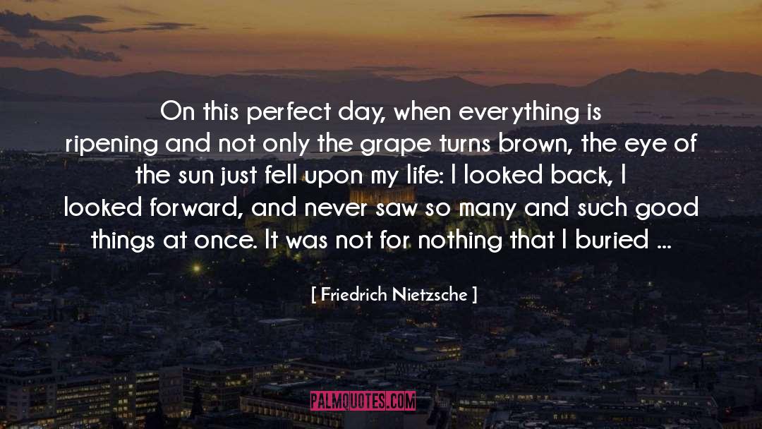 At Once quotes by Friedrich Nietzsche
