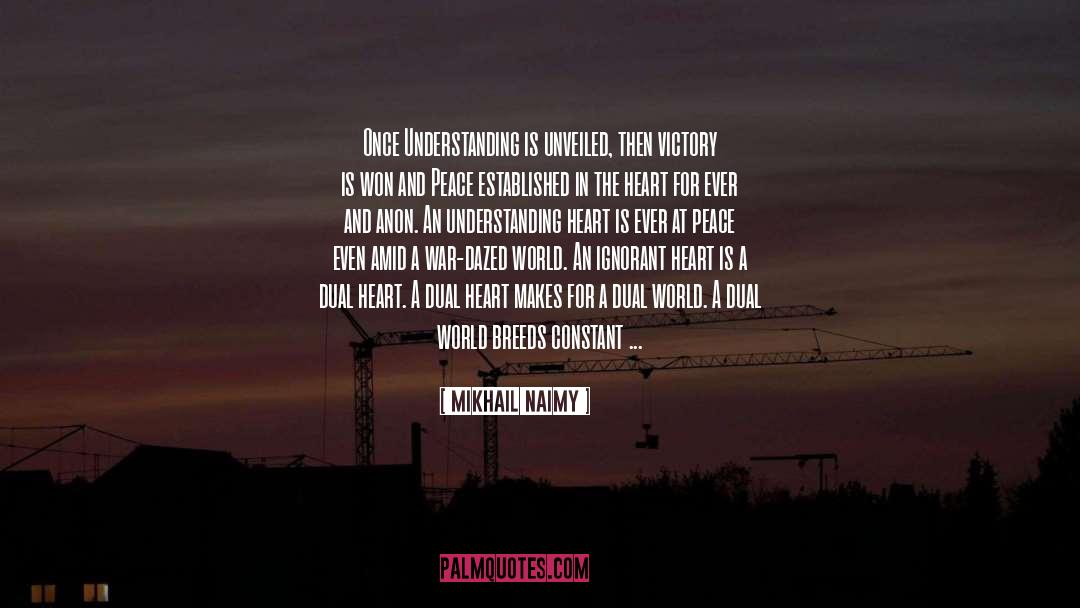 At Peace quotes by Mikhail Naimy